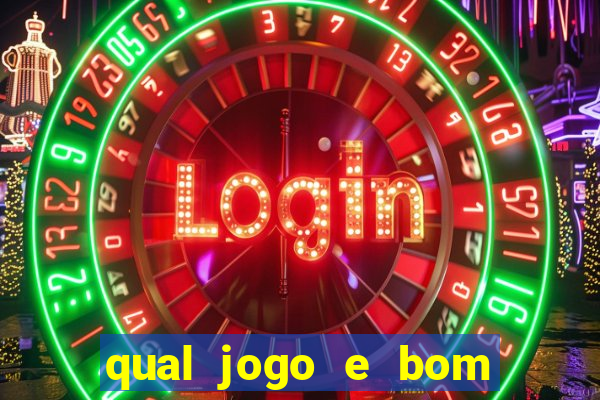 qual jogo e bom para ganhar dinheiro